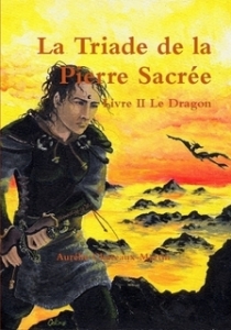 La Triade de la Pierre Sacrée _Livre 2_Le Dragon